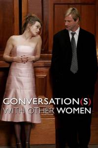    Conversations with Other Women / (2005) online 